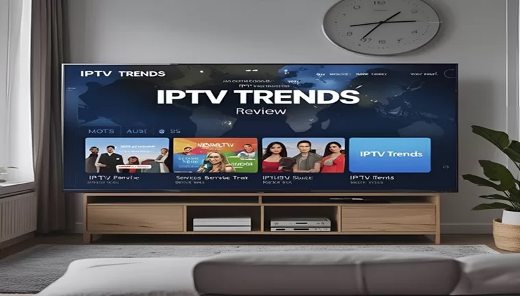 IPTV Trends Review